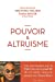 Seller image for Pouvoir & altruisme [FRENCH LANGUAGE - No Binding ] for sale by booksXpress