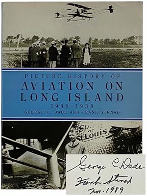 Imagen del vendedor de Picture History of Aviation on Long Island, 1908-1938 a la venta por Yesterday's Muse, ABAA, ILAB, IOBA