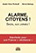 Image du vendeur pour Alarme, citoyens !: Sinon, aux larmes ! [FRENCH LANGUAGE - No Binding ] mis en vente par booksXpress