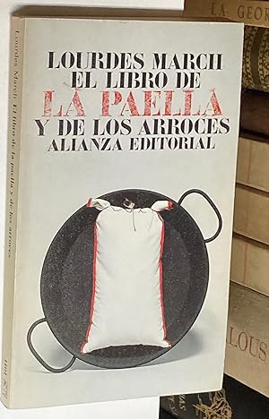 Imagen del vendedor de El libro de la paella y de los arroces. a la venta por LIBRERA DEL PRADO