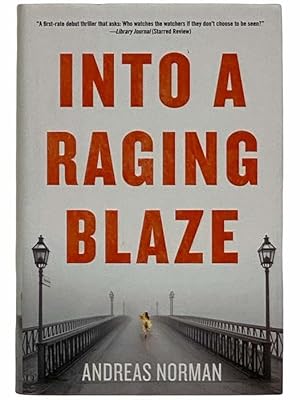 Seller image for Into a Raging Blaze for sale by Yesterday's Muse, ABAA, ILAB, IOBA