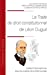 Bild des Verkufers fr Le Traité de droit constitutionnel de Léon Duguit (Tome 119) [FRENCH LANGUAGE - No Binding ] zum Verkauf von booksXpress