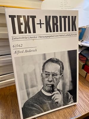 Alfred Andersch. (= Text + Kritik 61/62). Zeitschrift für Literatur. Herausgegeben von Heinz Ludw...