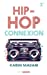 Seller image for Hip-Hop Connexion [FRENCH LANGUAGE - No Binding ] for sale by booksXpress