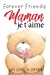 Imagen del vendedor de Maman je t'aime [FRENCH LANGUAGE - No Binding ] a la venta por booksXpress