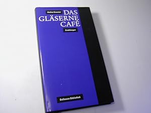 Seller image for Das glserne Caf : Erzhlungen for sale by Antiquariat Fuchseck