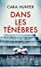 Seller image for Une enquête de Adam Fawley : Dans les ténèbres [FRENCH LANGUAGE - No Binding ] for sale by booksXpress