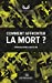 Seller image for COMMENT AFFRONTER LA MORT ? [FRENCH LANGUAGE - No Binding ] for sale by booksXpress