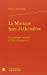 Image du vendeur pour La musique hors d'elle-même: Le paradigme musical et l'art contemporain [FRENCH LANGUAGE - No Binding ] mis en vente par booksXpress