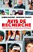 Image du vendeur pour Avis de recherche - Témoignages de familles de disparus [FRENCH LANGUAGE - No Binding ] mis en vente par booksXpress