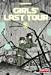 Seller image for Girls Last Tour - tome 5 (VF) (5) [FRENCH LANGUAGE - No Binding ] for sale by booksXpress