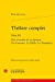 Seller image for Théâtre complet: Tome 3, Trois Comedies des six dernières (La Constance, Le Fidelle, Les Tromperies) [FRENCH LANGUAGE - No Binding ] for sale by booksXpress
