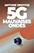 Image du vendeur pour 5G, mauvaises ondes [FRENCH LANGUAGE - No Binding ] mis en vente par booksXpress