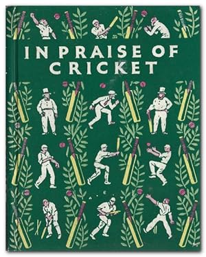 Immagine del venditore per In Praise Of Cricket An Anthology for all Lovers of Cricket venduto da Darkwood Online T/A BooksinBulgaria