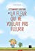 Imagen del vendedor de L'étonnante histoire de la fleur qui ne voulait pas fleurir [FRENCH LANGUAGE - No Binding ] a la venta por booksXpress