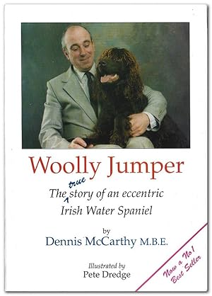 Immagine del venditore per Woolly Jumper The True Story of an Eccentric Irish Water Spaniel venduto da Darkwood Online T/A BooksinBulgaria