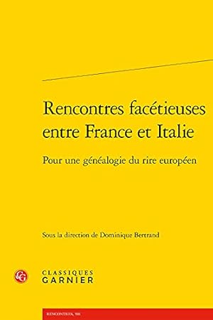 Imagen del vendedor de Rencontres facétieuses entre France et Italie: Pour une généalogie du rire européen [FRENCH LANGUAGE - No Binding ] a la venta por booksXpress