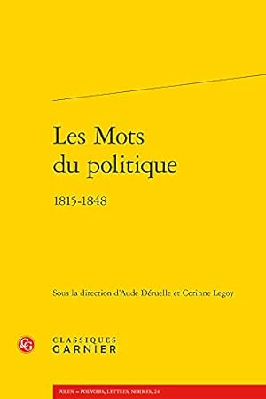 Imagen del vendedor de Les Mots du politique: 1815-1848 [FRENCH LANGUAGE - Broché ] a la venta por booksXpress