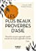 Bild des Verkufers fr Les plus beaux proverbes d'Asie - Petit livre [FRENCH LANGUAGE - No Binding ] zum Verkauf von booksXpress