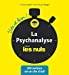 Seller image for La Psychanalyse vite et bien pour les Nuls [FRENCH LANGUAGE - No Binding ] for sale by booksXpress