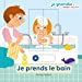 Image du vendeur pour Je prends le bain [FRENCH LANGUAGE - No Binding ] mis en vente par booksXpress