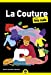 Seller image for La couture pour les Nuls, poche, 2e éd [FRENCH LANGUAGE - No Binding ] for sale by booksXpress
