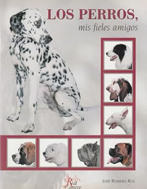 Image du vendeur pour Los perros, mis fieles amigos mis en vente par Librera Cajn Desastre