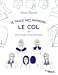 Seller image for Je trace mes patrons : Le col: Construction et transformation [FRENCH LANGUAGE - No Binding ] for sale by booksXpress