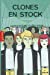 Bild des Verkufers fr Clones en stock [FRENCH LANGUAGE - No Binding ] zum Verkauf von booksXpress