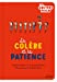 Seller image for La colÃ¨re et la patience [FRENCH LANGUAGE] ReliÃ© for sale by booksXpress