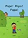 Bild des Verkufers fr Papa ! Papa ! Papa ! - Tout-carton Humour - Dès 2 ans [FRENCH LANGUAGE - No Binding ] zum Verkauf von booksXpress