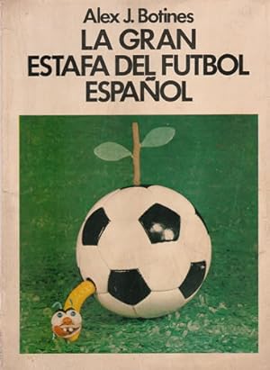 Imagen del vendedor de La gran estafa del futbol espaol a la venta por Librera Cajn Desastre