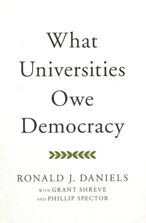 Imagen del vendedor de What Universities Owe Democracy a la venta por GreatBookPrices