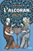 Seller image for L'Alcoran: Comment l'Europe a découvert le Coran [FRENCH LANGUAGE - No Binding ] for sale by booksXpress