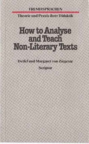 Immagine del venditore per How to analyse and teach non-literary Texts. venduto da La Librera, Iberoamerikan. Buchhandlung