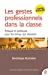 Bild des Verkufers fr Les gestes professionnels dans la classe:  thique et pratiques pour les temps qui viennent [FRENCH LANGUAGE - No Binding ] zum Verkauf von booksXpress