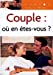 Bild des Verkufers fr Couple : où en êtes-vous ? [FRENCH LANGUAGE - No Binding ] zum Verkauf von booksXpress