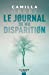 Seller image for Le Journal de ma disparition [FRENCH LANGUAGE - No Binding ] for sale by booksXpress