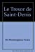 Imagen del vendedor de Inventaire du trésor de Saint-Denis, tome 3 : inventaire de 1634 illustrations et notices [FRENCH LANGUAGE - No Binding ] a la venta por booksXpress