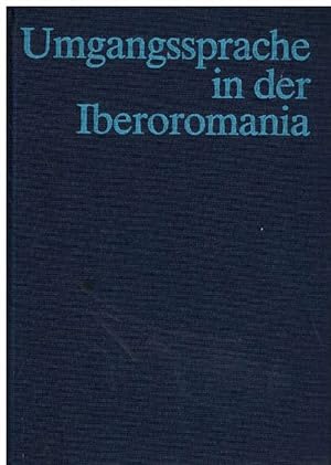 Bild des Verkufers fr Umgangssprache in der Iberoromania. Festschrift fr Heinz Krll. zum Verkauf von La Librera, Iberoamerikan. Buchhandlung