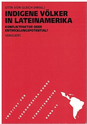 Imagen del vendedor de Indigene Vlker in Lateinamerika. Konfliktfaktor oder Entwicklungspotential? a la venta por La Librera, Iberoamerikan. Buchhandlung