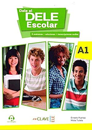 Seller image for Dale al DELE Escolar. A1. 5 exámenes + soluciones + transcripciones audio. for sale by La Librería, Iberoamerikan. Buchhandlung