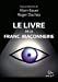 Seller image for Le Livre de la franc-maçonnerie [FRENCH LANGUAGE - No Binding ] for sale by booksXpress