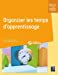 Bild des Verkufers fr Organiser les temps d'apprentissage en maternelle (+ CD Rom) [FRENCH LANGUAGE - No Binding ] zum Verkauf von booksXpress