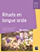 Seller image for Rituels en langue orale - Cycles 1, 2 et 3 (+ ressources numériques) [FRENCH LANGUAGE - No Binding ] for sale by booksXpress