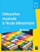 Image du vendeur pour L'éducation musicale à l'école élémentaire - Cycles 2 et 3 (+ téléchargement) [FRENCH LANGUAGE - No Binding ] mis en vente par booksXpress