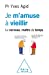 Seller image for Je m'amuse à vieillir: Le Cerveau maître du temps [FRENCH LANGUAGE - No Binding ] for sale by booksXpress