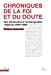 Seller image for Chroniques de la foi et du doute: Une introduction à l'autobiographie religieuse (1600-1900) [FRENCH LANGUAGE - No Binding ] for sale by booksXpress