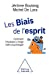 Imagen del vendedor de Les Biais de l'esprit [FRENCH LANGUAGE - No Binding ] a la venta por booksXpress