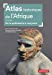 Bild des Verkufers fr Atlas historique de l'Afrique: De la préhistoire à nos jours [FRENCH LANGUAGE - No Binding ] zum Verkauf von booksXpress